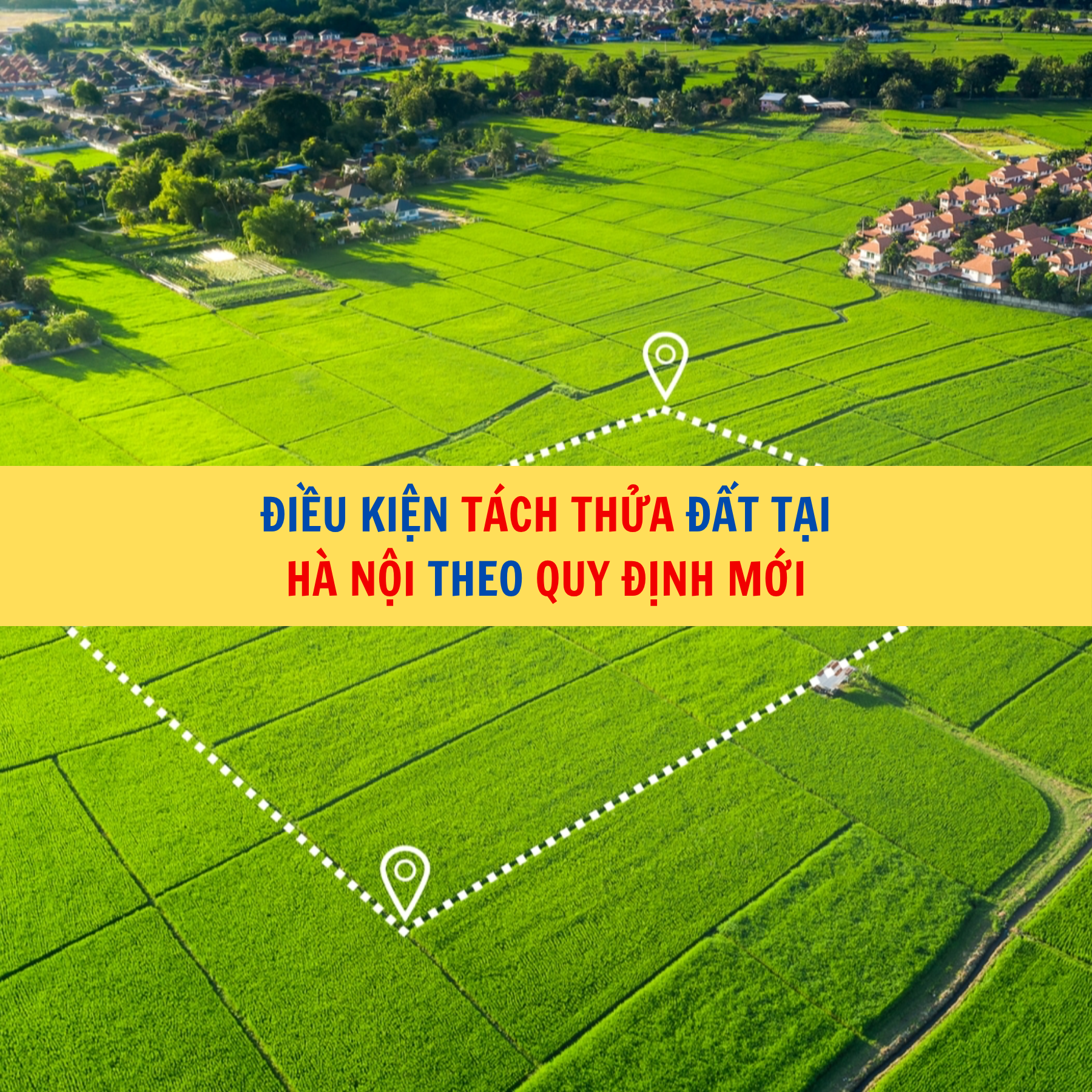 Điều kiện t&aacute;ch thửa đất tại H&agrave; Nội theo quy định mới 