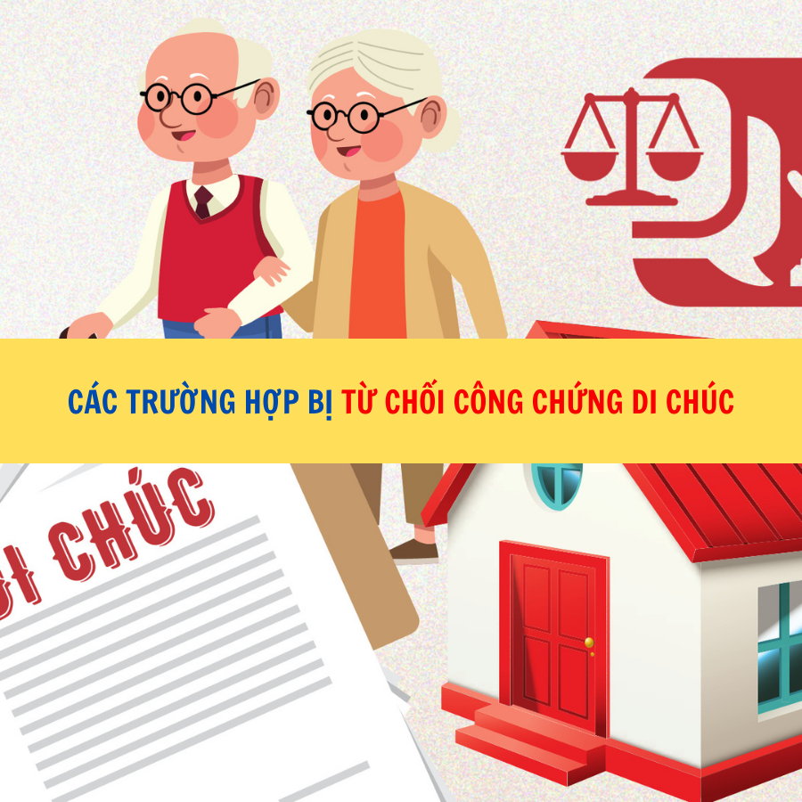 Các trường hợp bị từ chối công chứng di chúc