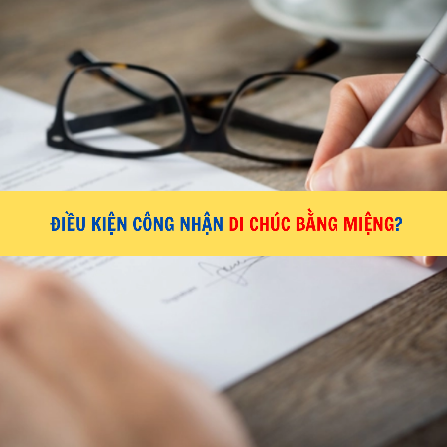 Điều kiện c&ocirc;ng nhận di ch&uacute;c bằng miệng?