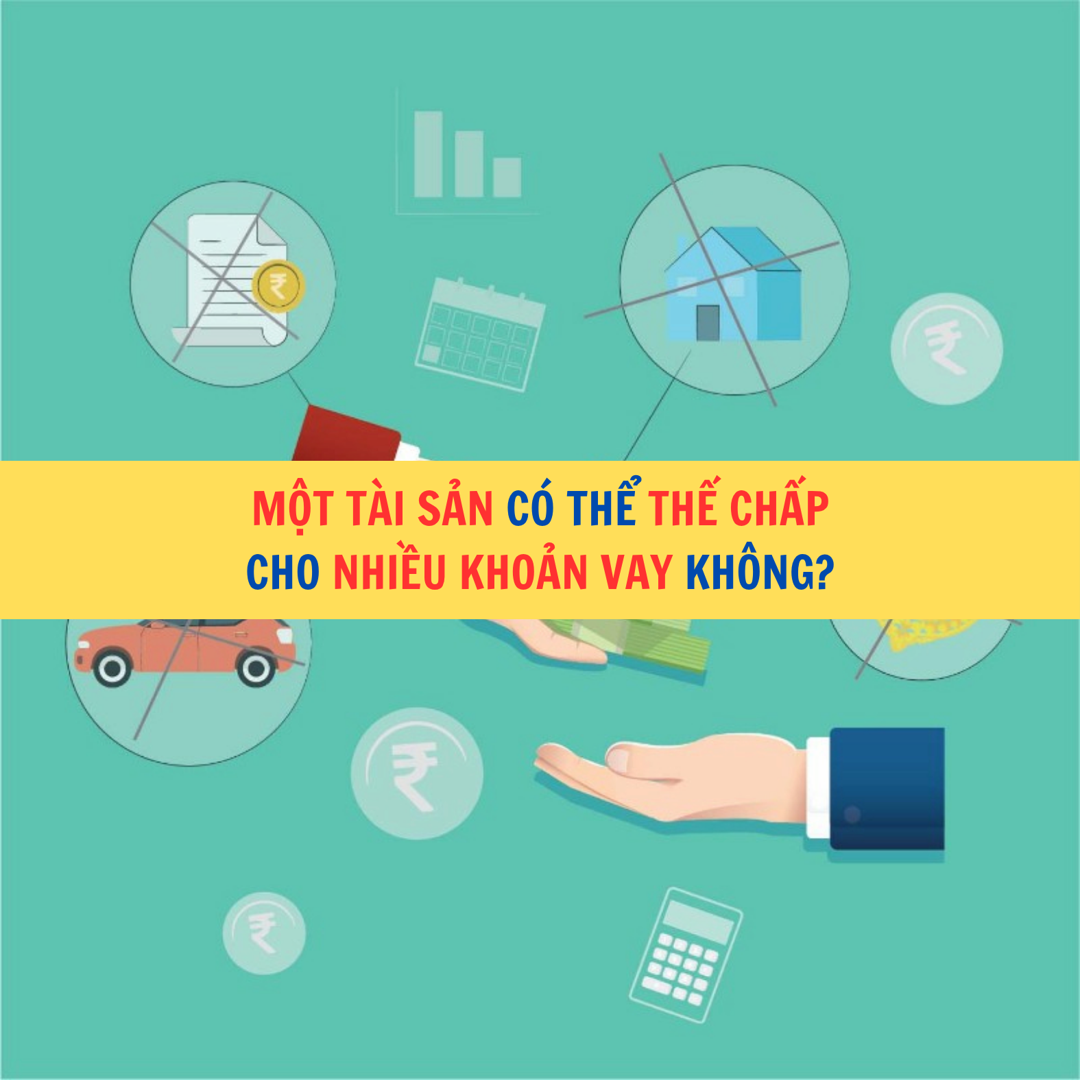 Một t&agrave;i sản c&oacute; thể thế chấp cho nhiều khoản vay kh&ocirc;ng?