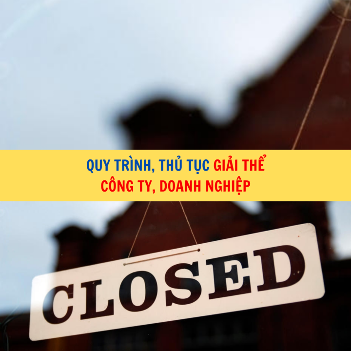 Quy trình, thủ tục giải thể công ty, doanh nghiệp
