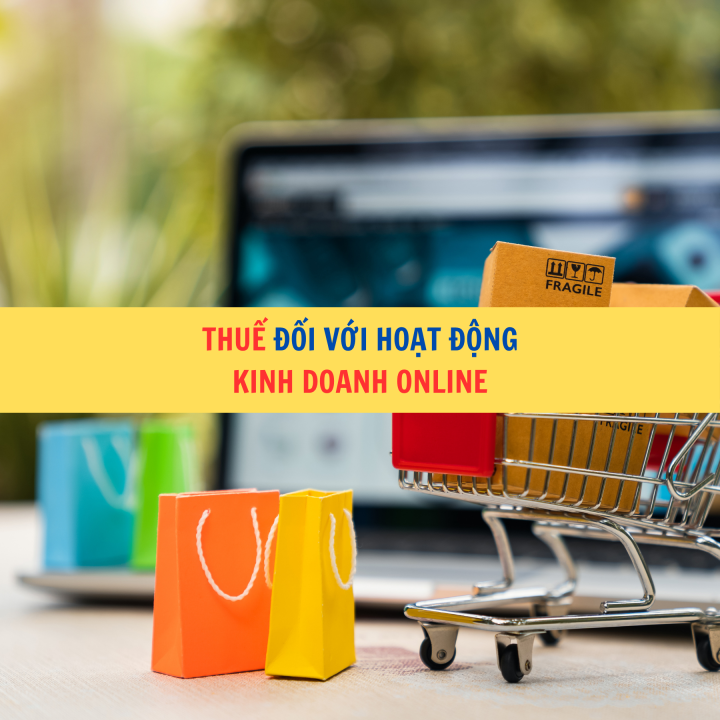 Thuế đối với hoạt động kinh doanh online