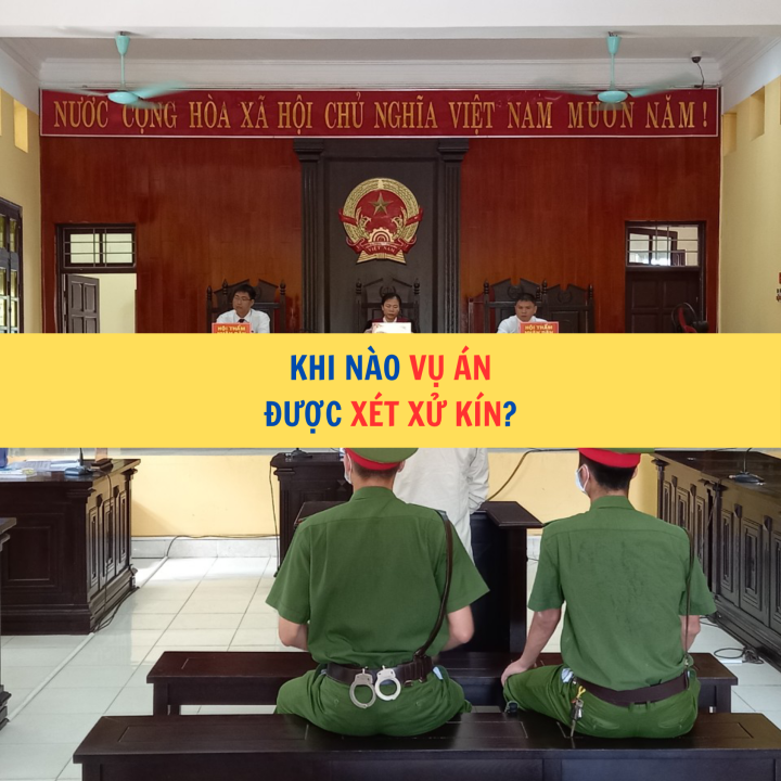 Khi nào vụ án được xét xử kín?