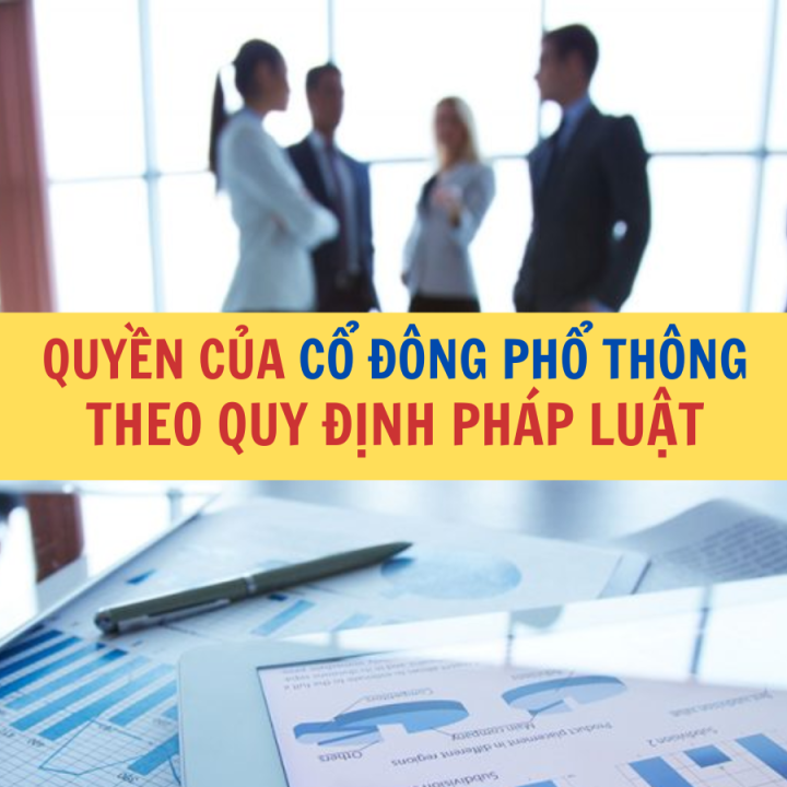Quyền của cổ đông phổ thông theo quy định pháp luật